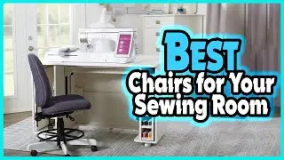 ✅ Top 5: Best Chairs for Your Sewing Room In 2024 [ Best Chair For Sewing Long Hours ]