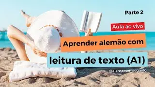 APRENDER ALEMÃO COM LEITURA DE TEXTO (A1) - [Ein Krokodil und kein Telefon] - Parte 2