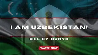 I am Uzbekistan!