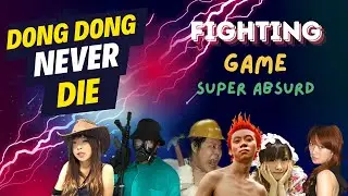 The Strangest and Funniest Fighting Game Ever - Dong Dong Never Die (PC)