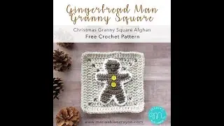 Gingerbread Man Crochet Tutorial - Christmas Granny Afghan