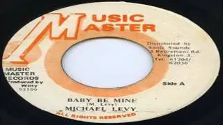 Michael Levy-Baby Be Mine (Music Master) Witty
