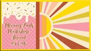Moving Parts Workshop | Layout Reveal #5 & #6 | Collab with Kathy from@PaperPhenomenon