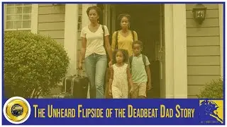 The Unheard Flipside of the Deadbeat Dad Story