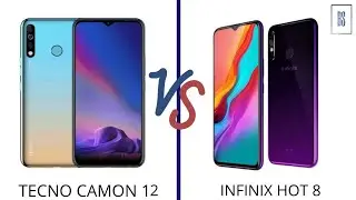 Tecno Camon 12 VS Infinix Hot 8 Comparison Review