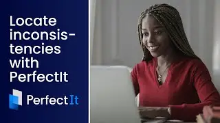 Locate inconsistencies with PerfectIt