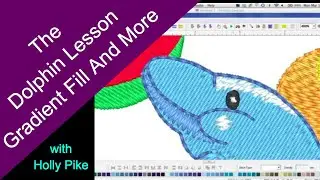 Digitizing Embroidery: The Dolphin Lesson