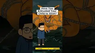 🤲 Have You Entrusted Your Child to Allah? | Adi Hidayat | Islamic Family Life #Shorts