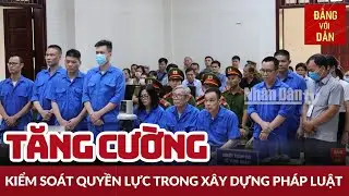 Khắc phục những bất cập, hạn chế trong xây dựng pháp luật | Từ nghị quyết đến cuộc sống
