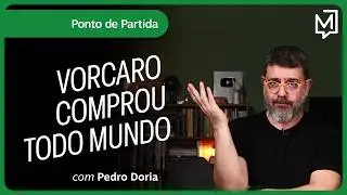 Vorcaro comprou todo mundo | Ponto de Partida