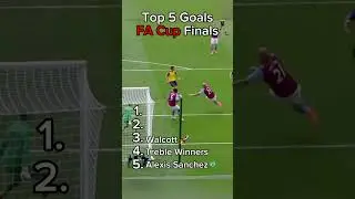 BEST FA CUP FINAL GOALS!