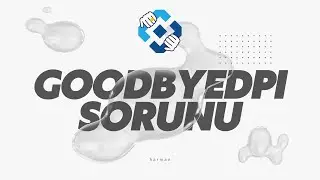 GOODBYEDPI ÇALIŞMIYORSA BU VİDEOYU İZLE!