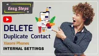 how to delete duplicate contacts or merge kaise kare xiaomi phones easy settings