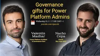 Governance gifts for Power Platform Admins with Valentin Mazhar