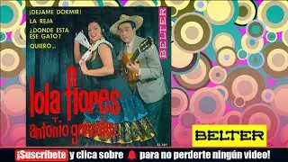 Lola Flores y Antonio Gonzalez - Donde Esta el Gato (E.P.)
