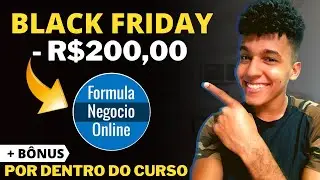 Black Friday! Fórmula Negócio Online com R$200 OFF + Bônus!