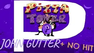 (Pizza Tower) RANGO P JOHN GUTTER NO HIT