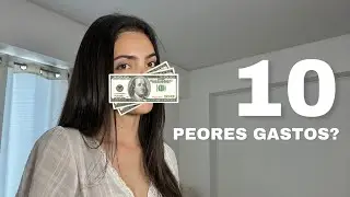 10 PEORES gastos en nuestros 20s 💵