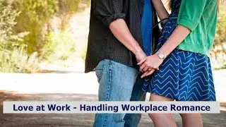 HR Rescue: Love at Work - Handling Workplace Romance