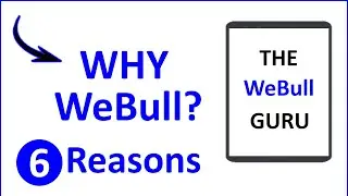6 Reasons Why You Should Consider Using WeBull App | Why WeBull?