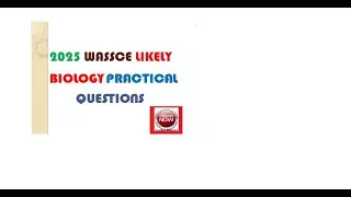 2025 likely WAEC Biology practical exams video