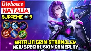 NATALIA GRIM STRANGLER, New Special Skin Gameplay [ Supreme Natalia ] Diobosco - Mobile Legends