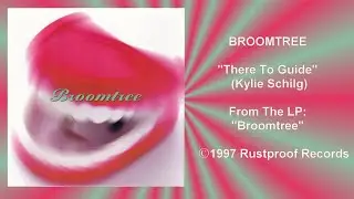 Broomtree: There To Guide (1997)