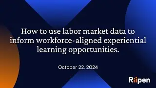 How to use labor market data to inform workforce-aligned experiential learning opportunities.