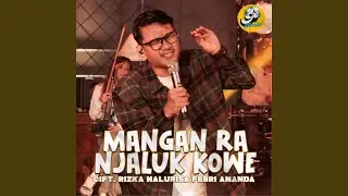 Mangan Ra Njaluk Kowe