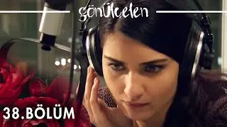 Gönülçelen 38. Bölüm - atv