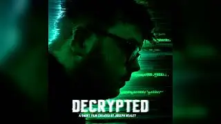 "Decrypted" Short Film - Original Soundtrack