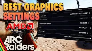 Arc Raiders: Best AMD Radeon Graphic Settings For MAX FPS, Low Latency & Best Visibility
