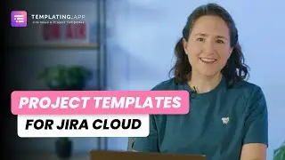 Project Templates for Jira Cloud - Templating.app