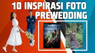 INSPIRASI FOTO PREWEDDING