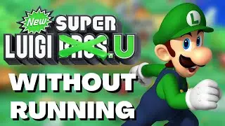 Is it Possible to Beat New Super Luigi U Without Running?