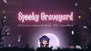 Spooky Graveyard animated stream alerts with characters