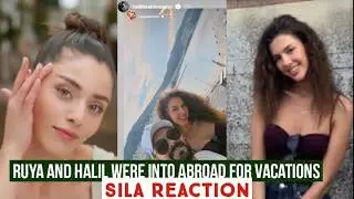 Halil Ibrahim Ceyhan and Ruya Coric Went to Abroad for Vacations !Sila Turkoglu Reaction