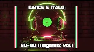 DANCE & ITALODANCE 90-00 Megamix