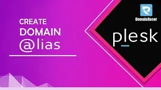 How To Create Domain Alias In Plesk : DomainRacer