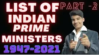 About our country India| Indian prime ministers names from 1947 - 2021| 1st Prime minister of India