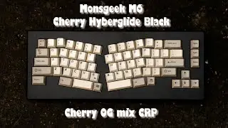 Monsgeek M6 with Cherry Hyperglide Black (HB)