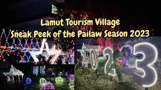 The Pailaw 2023 @ Lamut Tourism Village
