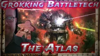 Grokking Battletech, Atlas