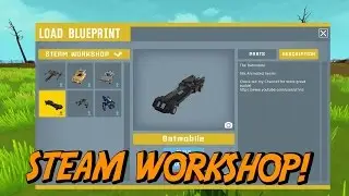 STEAM WORKSHOP ARRIVES | SCRAP MECHANIC | UPDATE