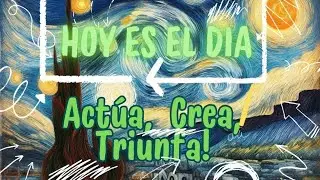 Hoy es el Día: Actúa, Crea y Triunfa. Audiolibro.