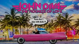 John Diva & The Rockets Of Love - Boys Don't Play With Dolls (Official Music Video)