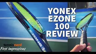 Yonex Ezone 100 (2022) Review