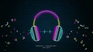 KNOCK2  Dashstar* LRx Edit