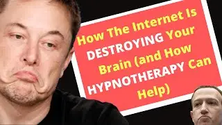 How The Internet Is DESTROYING Your Brain (And How HYPNOTHERAPY Can Help)!