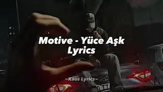 Motive - Yüce Aşk (Lyrics) ❤️‍🩹